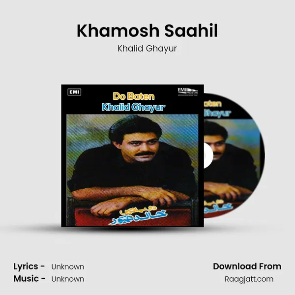 Khamosh Saahil - Khalid Ghayur album cover 