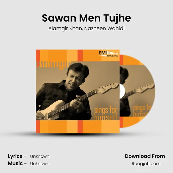 Sawan Men Tujhe - Alamgir Khan mp3 song