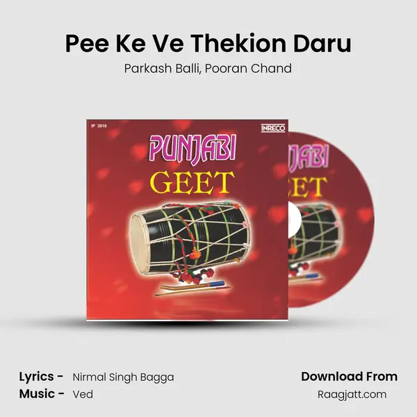 Pee Ke Ve Thekion Daru - Parkash Balli album cover 