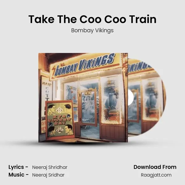 Take The Coo Coo Train mp3 song