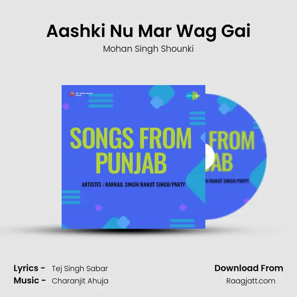 Aashki Nu Mar Wag Gai mp3 song