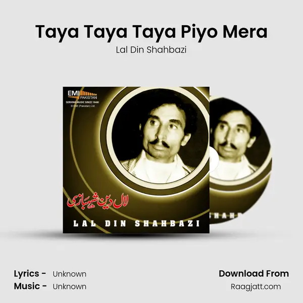 Taya Taya Taya Piyo Mera - Lal Din Shahbazi album cover 