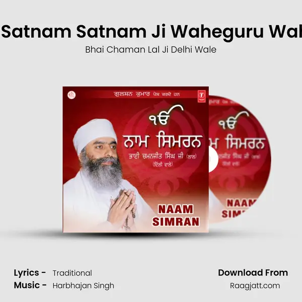 Satnam Satnam Satnam Ji Waheguru Waheguru... mp3 song