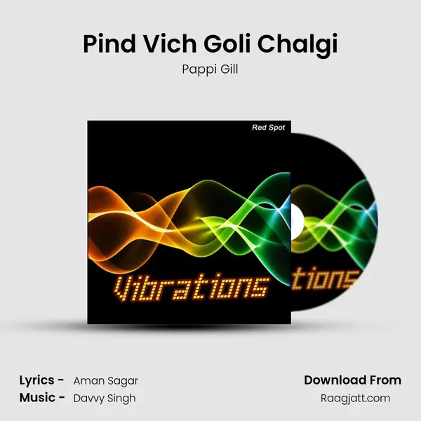 Pind Vich Goli Chalgi - Pappi Gill album cover 