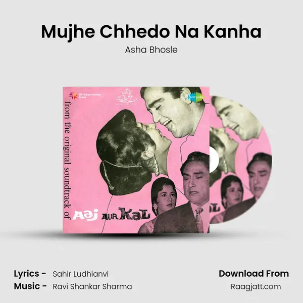 Mujhe Chhedo Na Kanha - Asha Bhosle album cover 