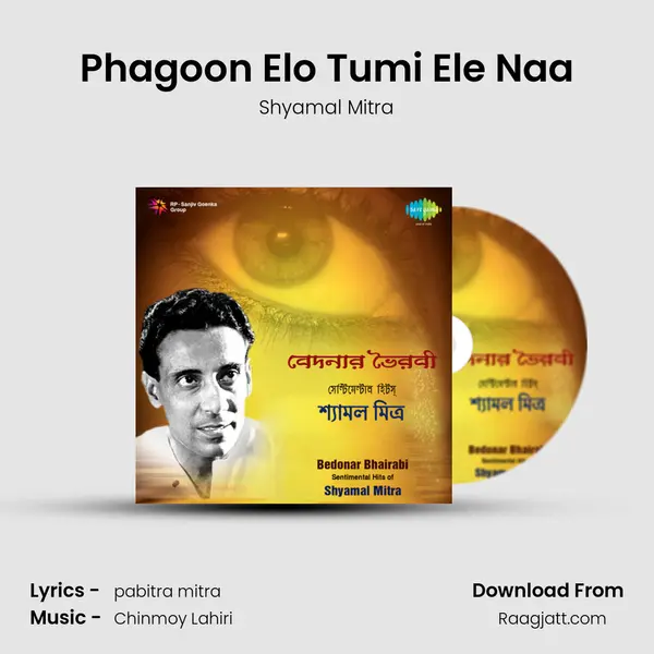 Phagoon Elo Tumi Ele Naa - Shyamal Mitra album cover 