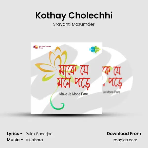 Kothay Cholechhi mp3 song