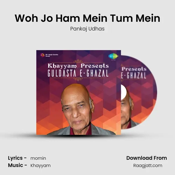 Woh Jo Ham Mein Tum Mein mp3 song