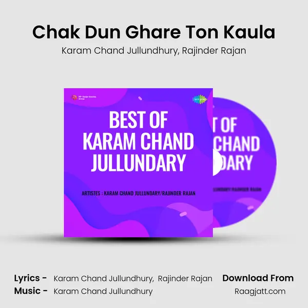 Chak Dun Ghare Ton Kaula mp3 song