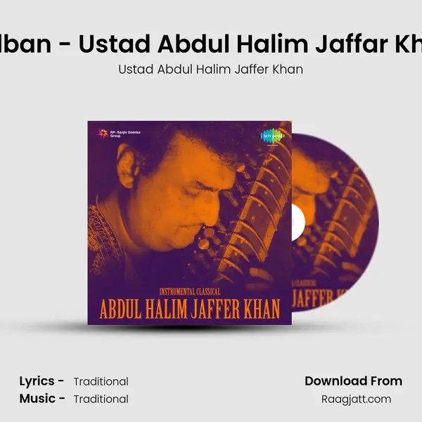 Hulban - Ustad Abdul Halim Jaffar Khan mp3 song