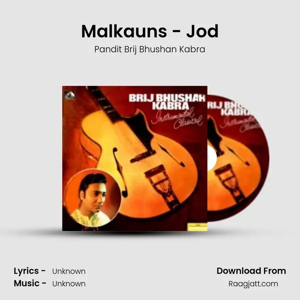 Malkauns - Jod - Pandit Brij Bhushan Kabra album cover 