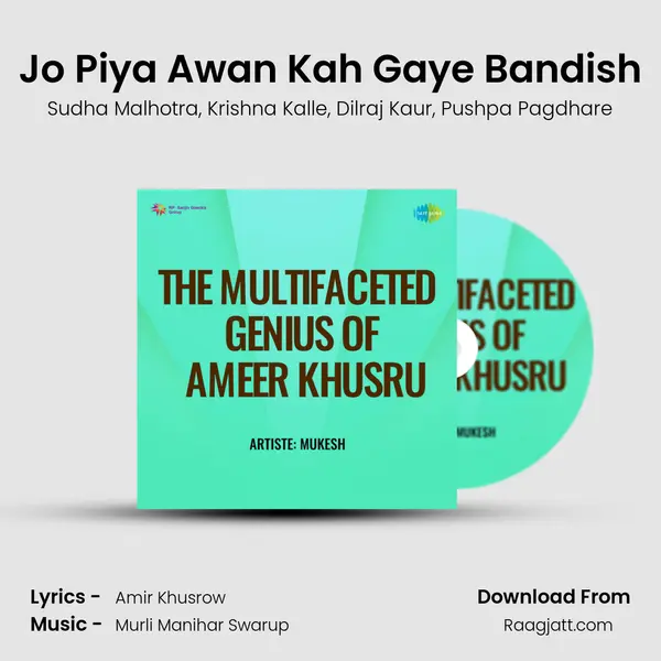 Jo Piya Awan Kah Gaye Bandish - Sudha Malhotra album cover 