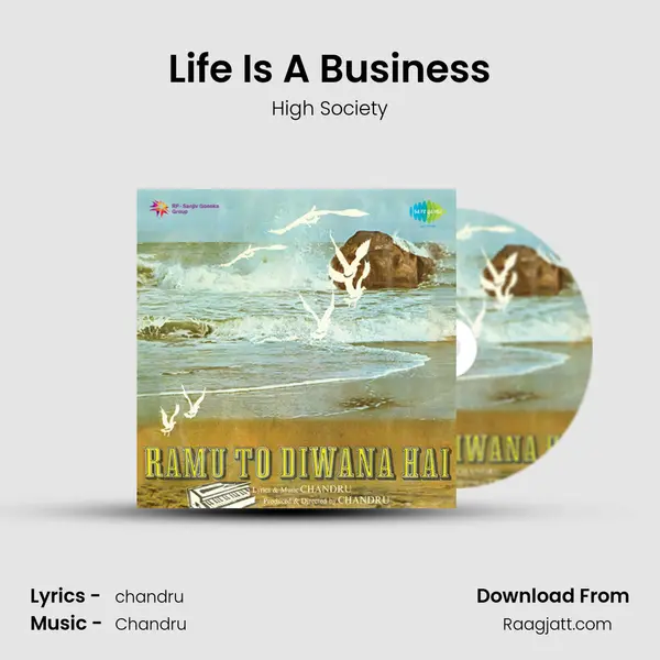 Life Is A Business - High Society album cover 