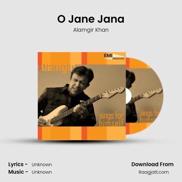 O Jane Jana - Alamgir Khan mp3 song