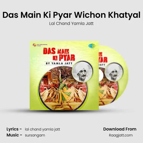 Das Main Ki Pyar Wichon Khatyal mp3 song