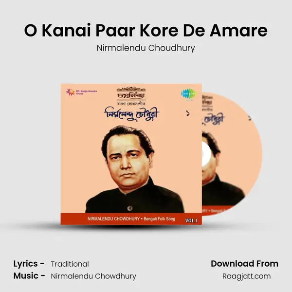 O Kanai Paar Kore De Amare - Nirmalendu Choudhury album cover 