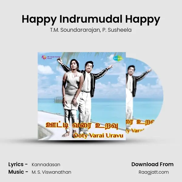 Happy Indrumudal Happy mp3 song