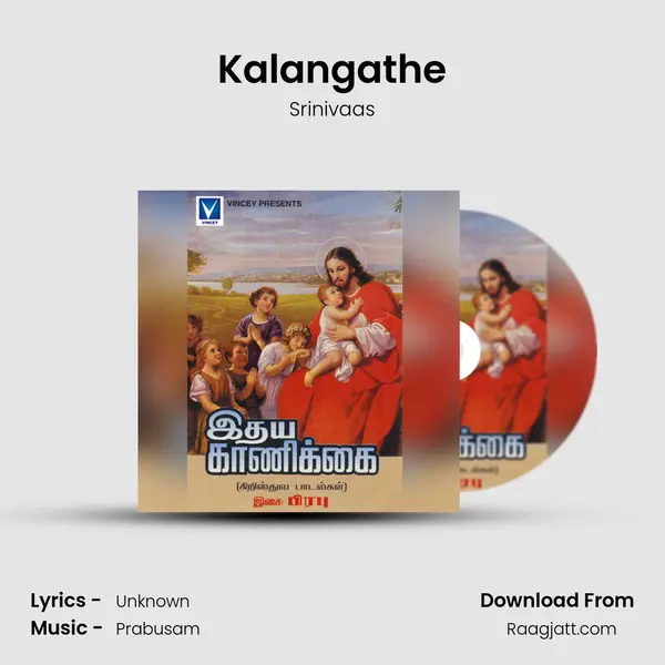 Kalangathe - Srinivaas album cover 