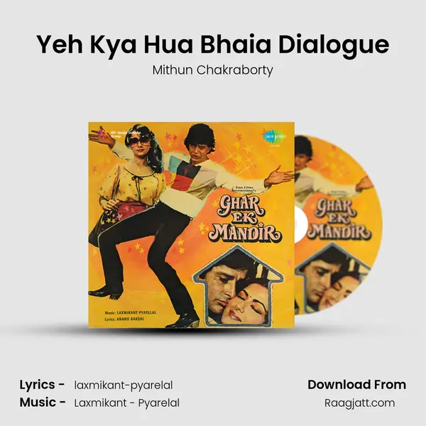 Yeh Kya Hua Bhaia Dialogue mp3 song