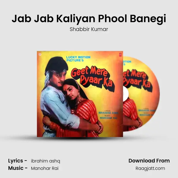 Jab Jab Kaliyan Phool Banegi - Shabbir Kumar mp3 song