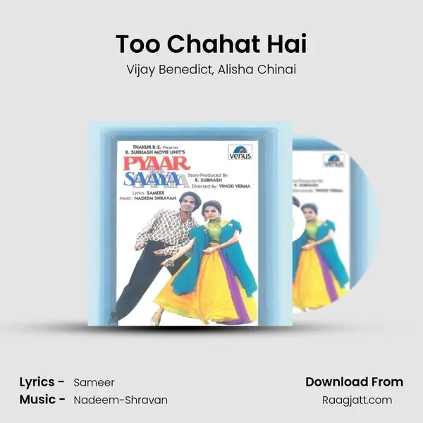 Too Chahat Hai mp3 song