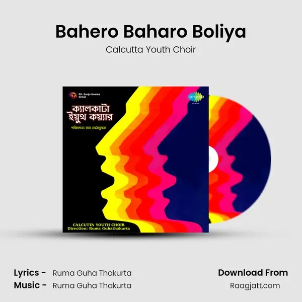 Bahero Baharo Boliya - Calcutta Youth Choir album cover 