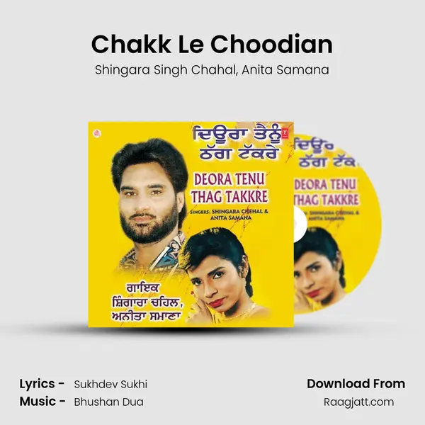 Chakk Le Choodian - Shingara Singh Chahal album cover 