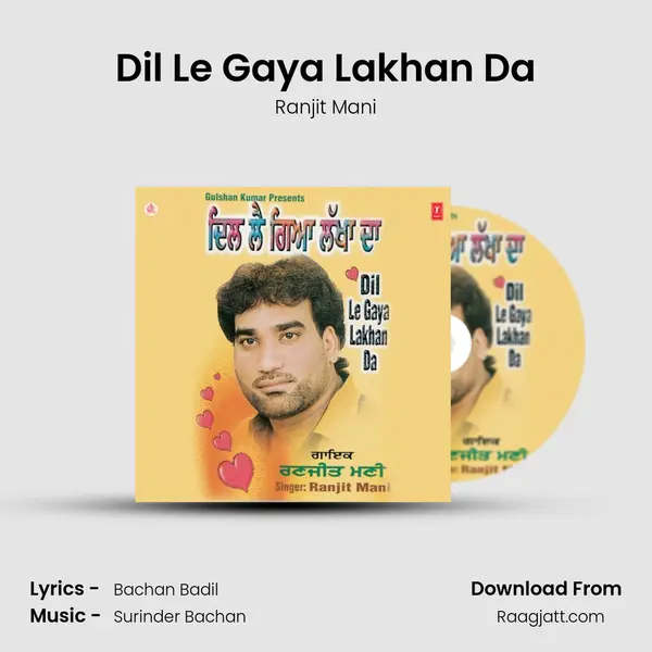 Dil Le Gaya Lakhan Da mp3 song