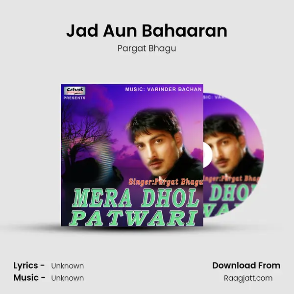 Jad Aun Bahaaran mp3 song