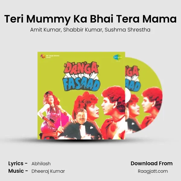 Teri Mummy Ka Bhai Tera Mama - Amit Kumar album cover 