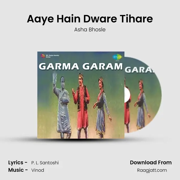 Aaye Hain Dware Tihare - Asha Bhosle album cover 