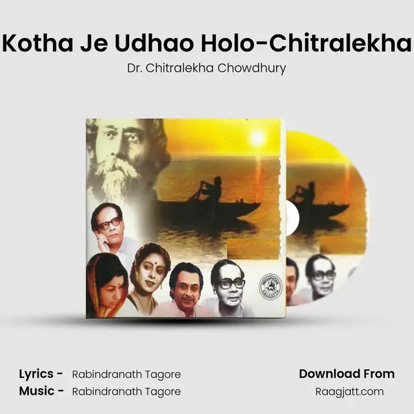 Kotha Je Udhao Holo-Chitralekha - Dr. Chitralekha Chowdhury album cover 