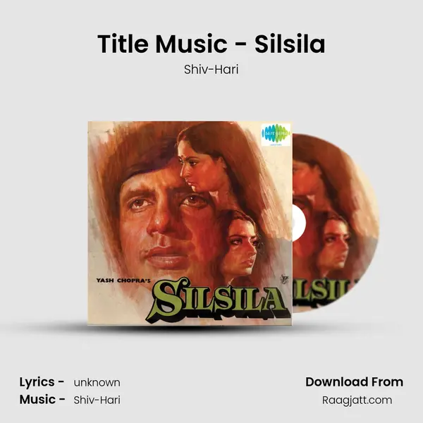 Title Music - Silsila - Shiv-Hari album cover 