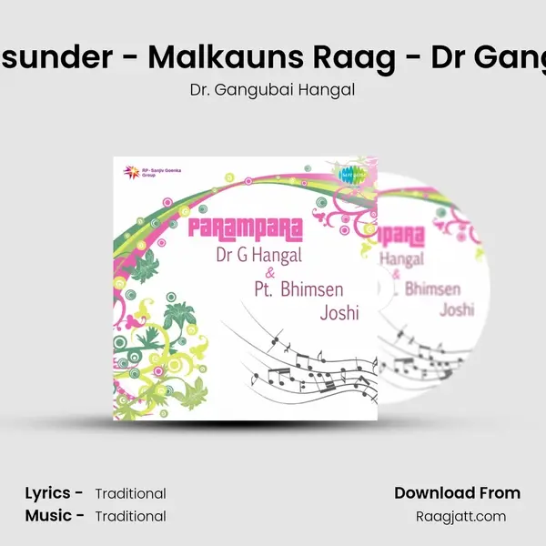 Mero Man Har Lino Shamsunder - Malkauns Raag - Dr Gangubai - Gandhari Hangal mp3 song