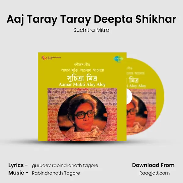 Aaj Taray Taray Deepta Shikhar - Suchitra Mitra album cover 