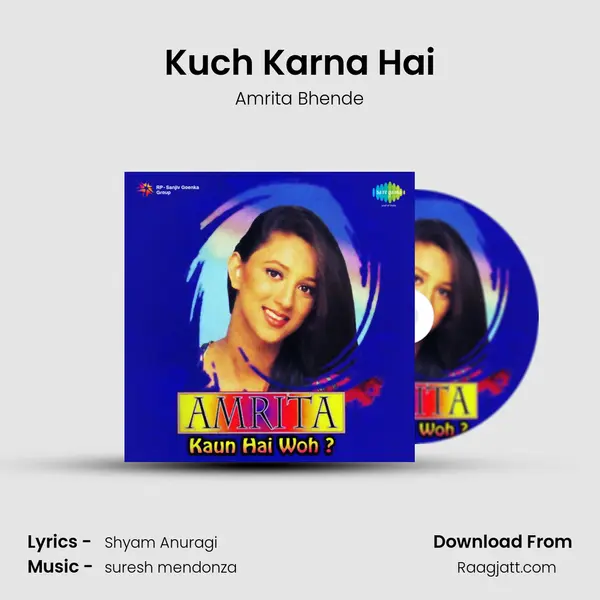 Kuch Karna Hai mp3 song