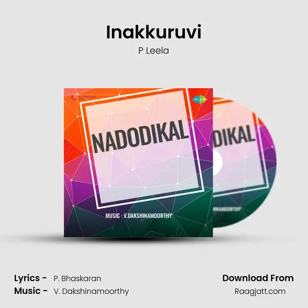 Inakkuruvi - P Leela mp3 song