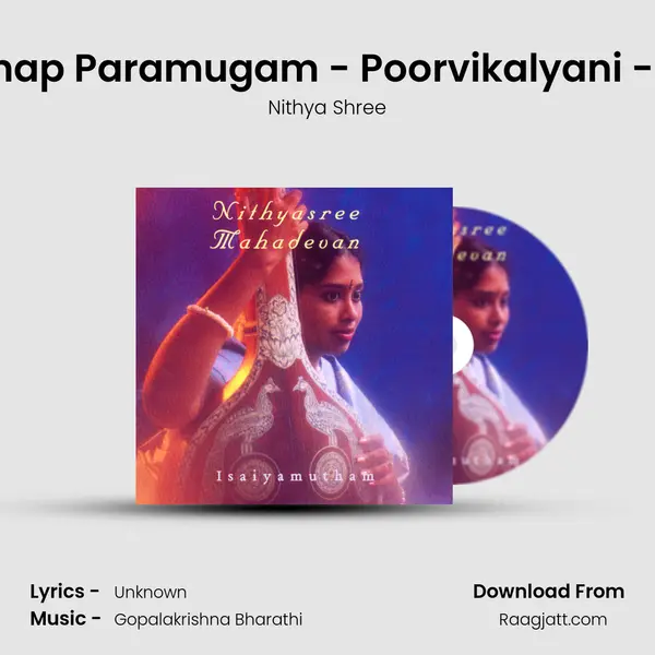 Indhap Paramugam - Poorvikalyani - Adi mp3 song