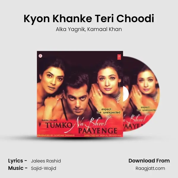 Kyon Khanke Teri Choodi - Alka Yagnik album cover 