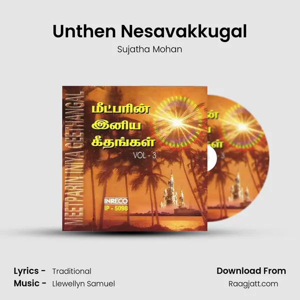 Unthen Nesavakkugal - Sujatha Mohan album cover 