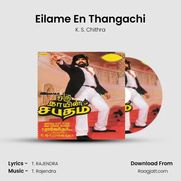 Eilame En Thangachi - K. S. Chithra album cover 