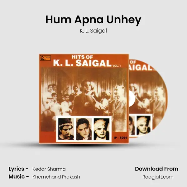 Hum Apna Unhey mp3 song