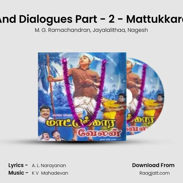 Story And Dialogues Part - 2 - Mattukkaravelan mp3 song