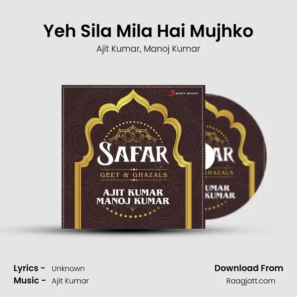 Yeh Sila Mila Hai Mujhko mp3 song