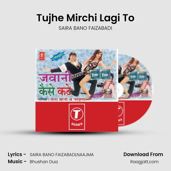 Tujhe Mirchi Lagi To mp3 song