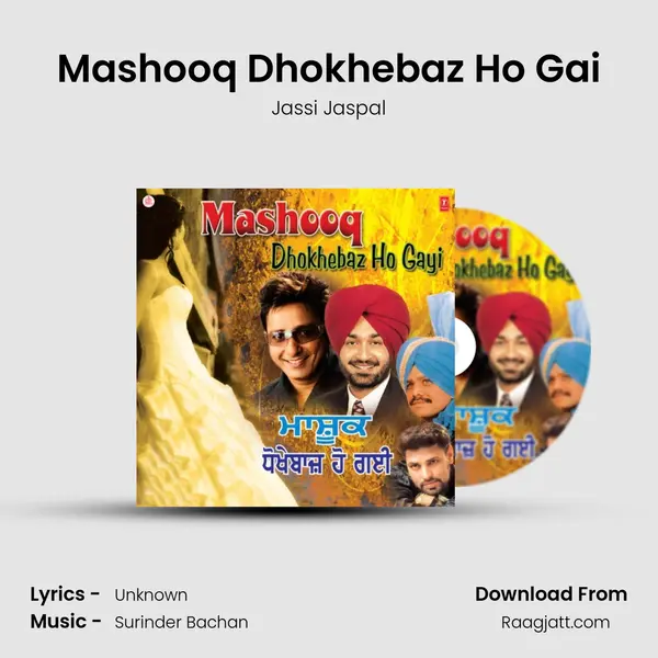 Mashooq Dhokhebaz Ho Gai - Jassi Jaspal album cover 