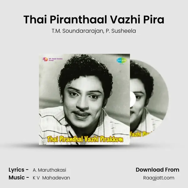 Thai Piranthaal Vazhi Pira - T.M. Soundararajan album cover 