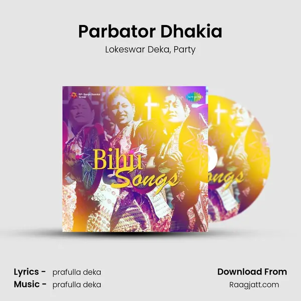 Parbator Dhakia mp3 song