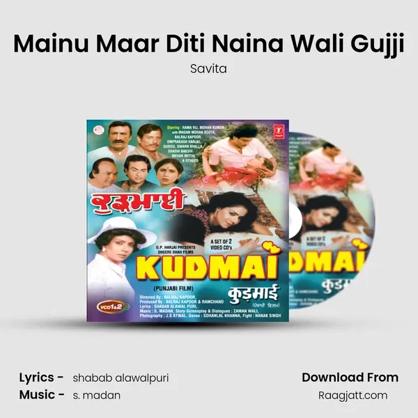 Mainu Maar Diti Naina Wali Gujji mp3 song