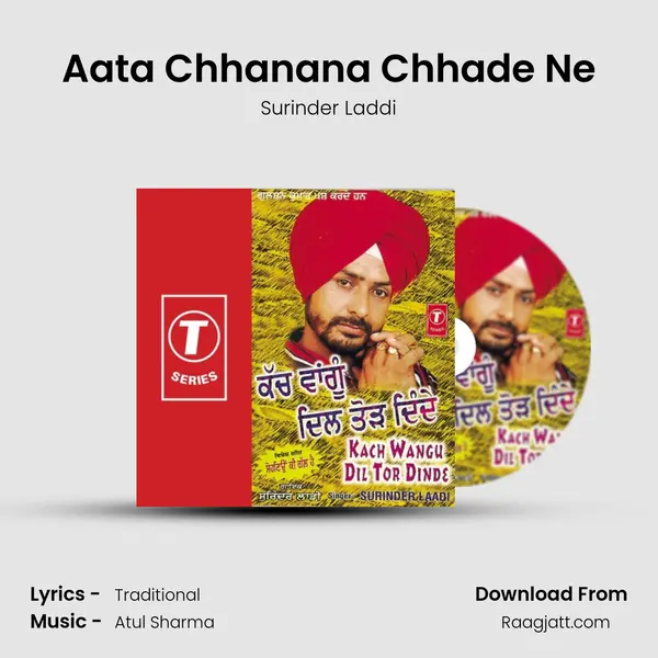 Aata Chhanana Chhade Ne - Surinder Laddi album cover 